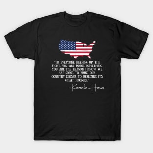 Keep Up The Fight Madam VP Harris Quote Inauguration 2021 T-Shirt